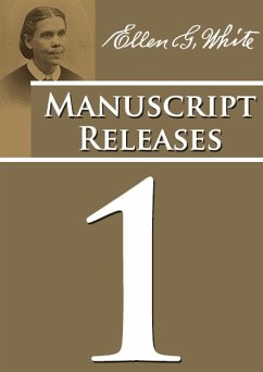 Manuscript Releases Volume 1 - G. White, Ellen