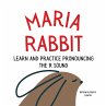 Maria the Rabbit Pronounce the Letter R - Bild 1