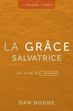 La grâce salvatrice - Boone, Dan