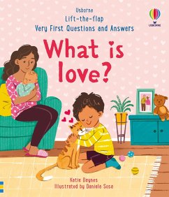 Very First Questions & Answers: What is love? - Daynes, Katie