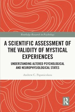 A Scientific Assessment of the Validity of Mystical Experiences - Papanicolaou, Andrew (University of Tennessee, USA.)