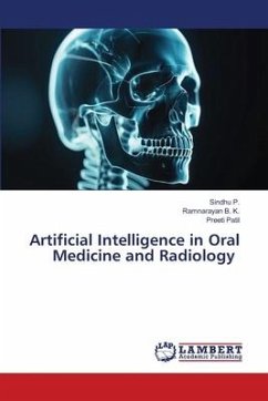Artificial Intelligence in Oral Medicine and Radiology - P., Sindhu;B. K., Ramnarayan;Patil, Preeti