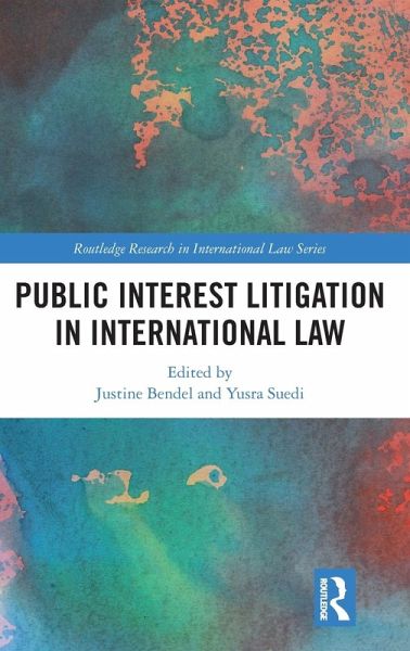 Public Interest Litigation in International Law Public Interest Litigation in International Law