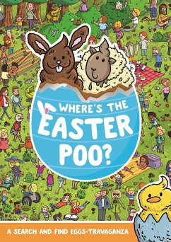 Where's the Easter Poo? - Hunter, Alex