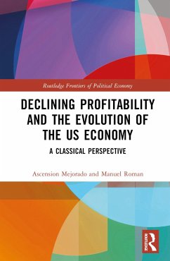 Declining Profitability and the Evolution of the US Economy - Mejorado, Ascension; Roman, Manuel