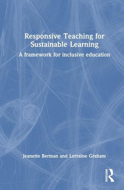 Responsive Teaching for Sustainable Learning - Berman, Jeanette; Graham, Lorraine; Bellert, Anne