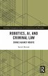 Robotics, AI and Criminal Law - Bild 1