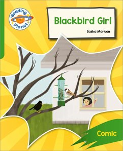 Reading Planet: Rocket Phonics - Target Practice - Blackbird Girl - Green - Morton, Sasha