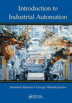 Introduction to Industrial Automation - Manesis, Stamatios; Nikolakopoulos, George