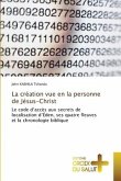 La création vue en la personne de Jésus-Christ