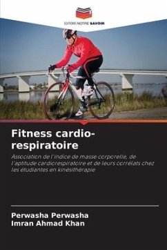 Fitness cardio-respiratoire - Perwasha, Perwasha;Khan, Imran Ahmad