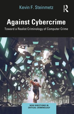 Against Cybercrime - Steinmetz, Kevin F. (Kansas State University, Manhattan, USA)