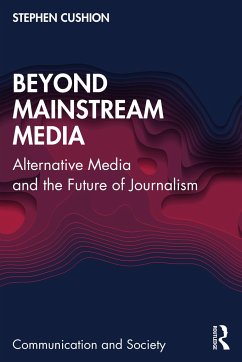 Beyond Mainstream Media - Cushion, Stephen