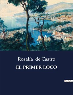 EL PRIMER LOCO - De Castro, Rosalía