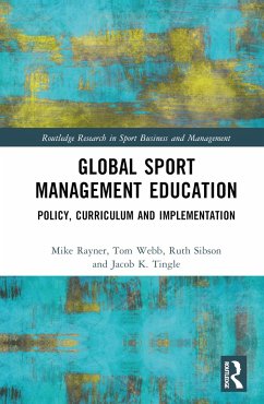 Global Sport Management Education - Rayner, Mike; Webb, Tom; Sibson, Ruth