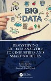 Demystifying Big Data Analytics for Industries and Smart Societies
