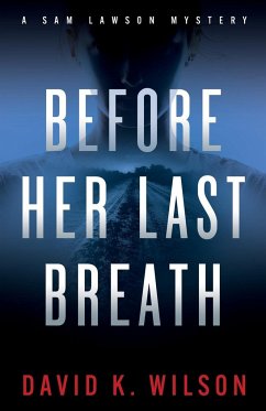 Before Her Last Breath - Wilson, David K