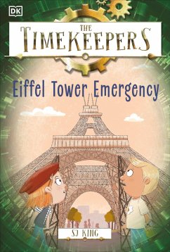 The Timekeepers: Eiffel Tower Emergency - King, SJ