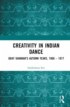 Creativity in Indian Dance - Sen, Sulakshana