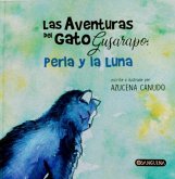 LAS AVENTURAS DEL GATO GUSARAPO: PERLA Y LUNA