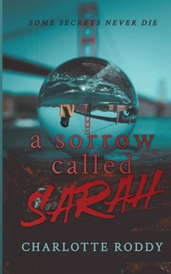 A Sorrow Called Sarah - Roddy, Charlotte
