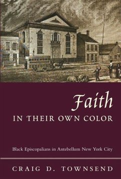 Faith in Their Own Color - Townsend, Craig D.