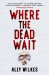 Where the Dead Wait - Bild 1