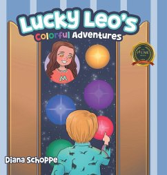 Lucky Leo's Colorful Adventures - Schoppe, Diana