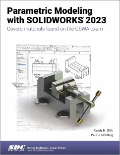 Parametric Modeling with SOLIDWORKS 2023 - Schilling, Paul J.; Shih, Randy H.