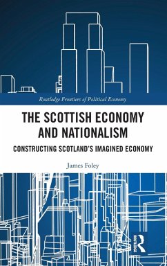 The Scottish Economy and Nationalism - Foley, James