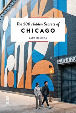 The 500 Hidden Secrets of Chicago - Viera, Lauren