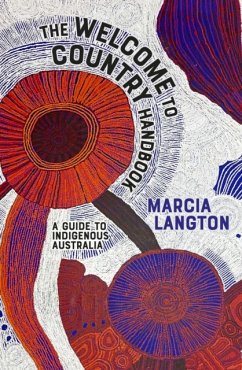 The Welcome to Country Handbook - Langton, Marcia