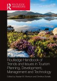 Routledge Handbook of Trends and Issues in Tourism Sustainability, Planning and Development, Management, and Technology