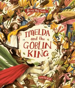 Imelda and the Goblin King - Smith, Briony May