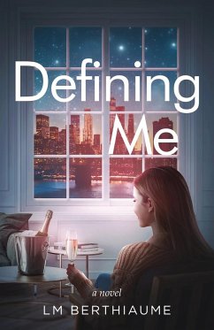 Defining Me - Berthiaume, Lm