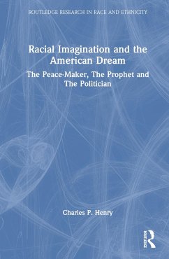 Racial Imagination and the American Dream - Henry, Charles P