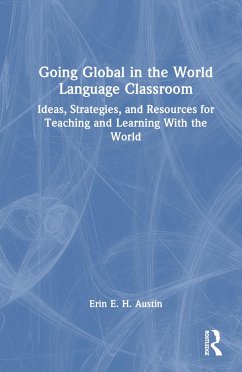 Going Global in the World Language Classroom - Austin, Erin E H