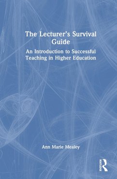 The Lecturer's Survival Guide - Marie Mealey, Ann