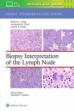 Biopsy Interpretation of the Lymph Node: Print + eBook with Multimedia - King, Rebecca Leigh, MD; Perry, Anamarija M., MD; Smith, Lauren B.