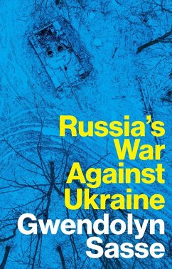 Russia's War Against Ukraine - Sasse, Gwendolyn