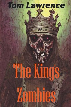 The King's Zombies - Lawrence, Tom