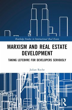 Marxism and Real Estate Development - Roche, Julian