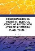 Ethnopharmacological Properties, Biological Activity and Phytochemical Attributes of Medicinal Plants, Volume 1