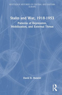 Stalin and War, 1918-1953 - Shearer, David R