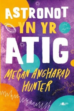 Astronot yn yr Atig - Hunter, Megan Angharad