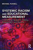 Systemic Racism and Educational Measurement