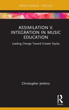 Assimilation v. Integration in Music Education - Jenkins, Christopher (Oberlin College and Conservatory, USA)
