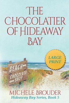 The Chocolatier of Hideaway Bay (Large Print) - Brouder
