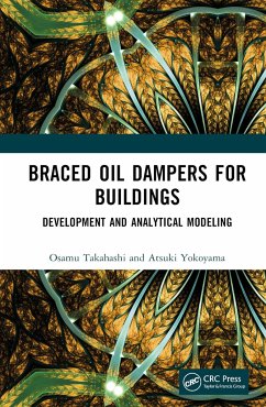 Braced Oil Dampers for Buildings - Takahashi, Osamu; Yokoyama, Atsuki