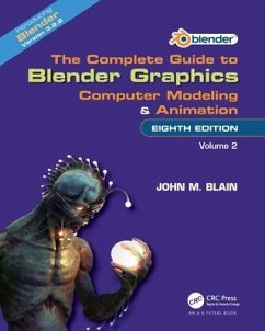 The Complete Guide to Blender Graphics - Blain, John M. (Toormina, New South Wales, Australia)